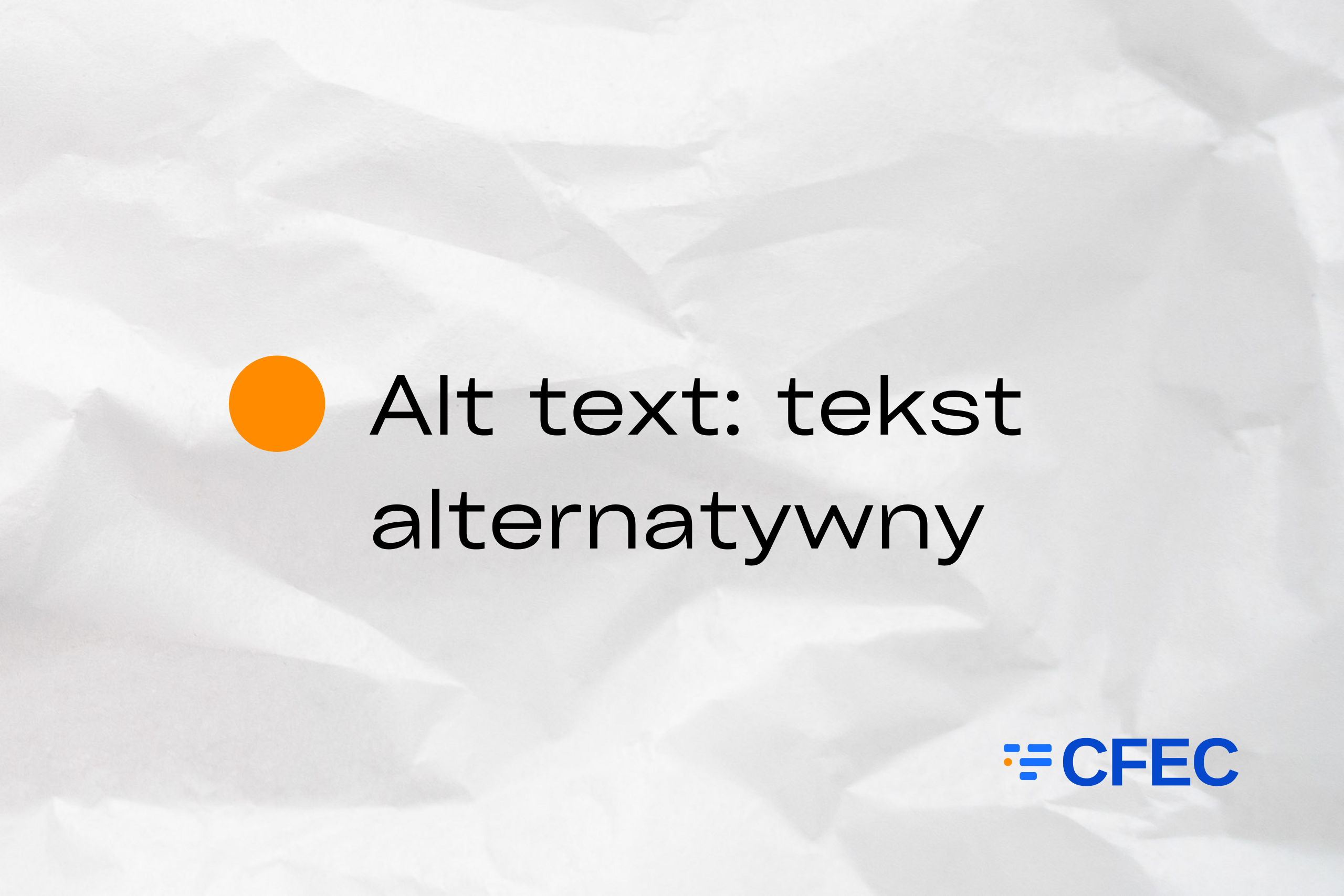 Alt tekst - tekst alternatywny - CFEC