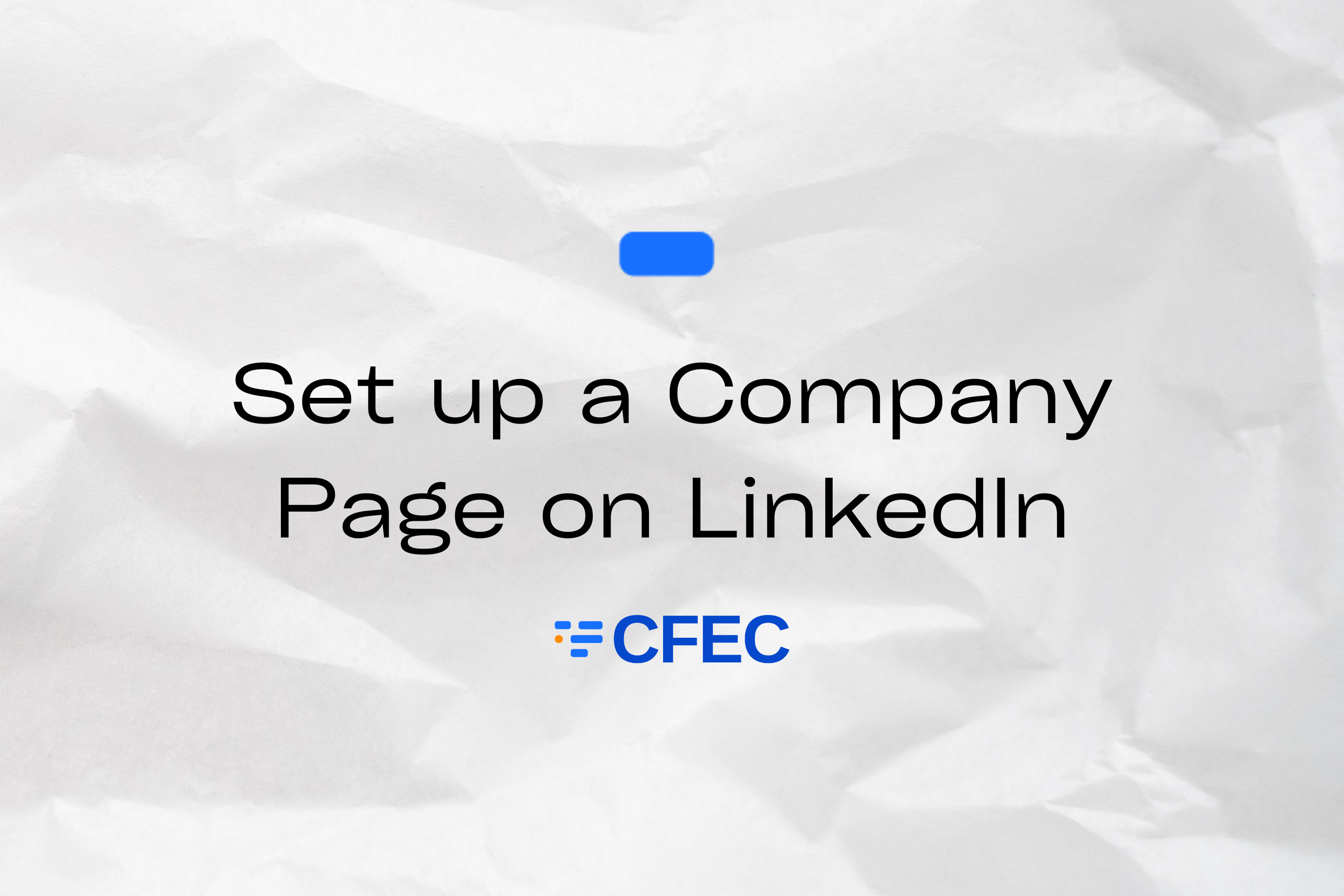 How to set up a Company Page on LinkedIn